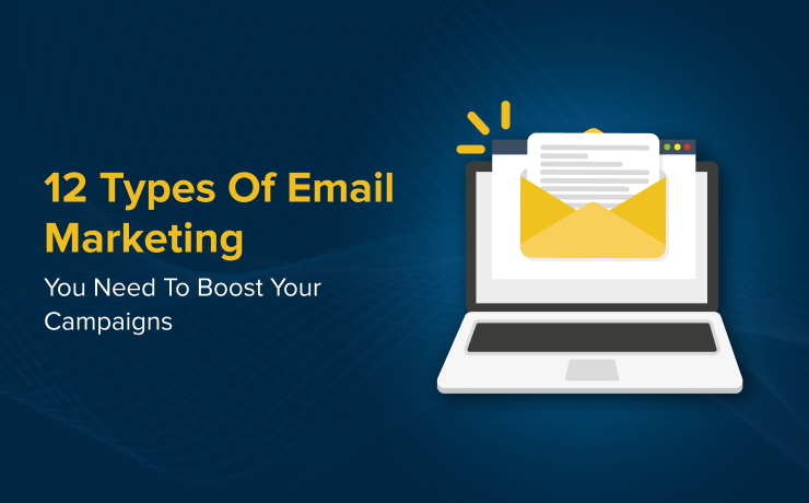 types of email marketing