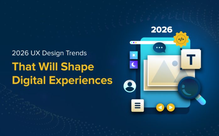 2026 UX Design Trends That Will Shape Digital Experiences - SmartSites