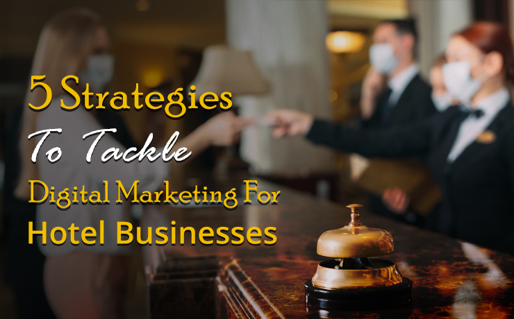 Digital Marketing For Hotel Businesses