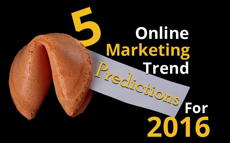 5-online-marketing-trend-predictions-for-2016