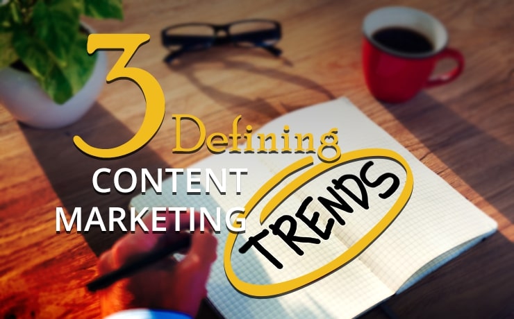 3-defining-content-marketing-trends