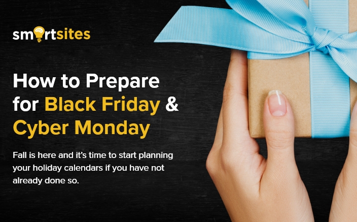 How to prepare for Black Friday & Cyber Monday