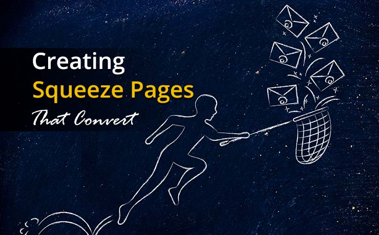 Creating Squeeze Pages That Convert