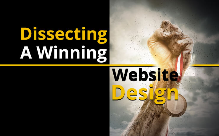 Dissecting A Winning Website Design