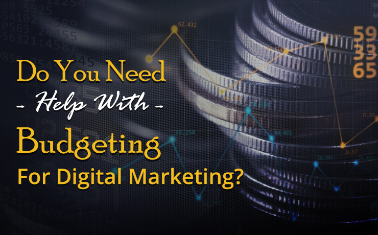 Budgeting For Digital Marketing