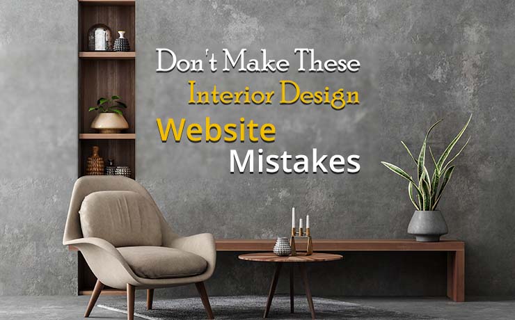 Interior Design Website Mistakes