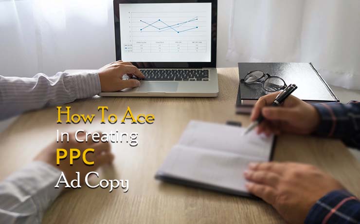 How To Ace In Creating PPC Ad Copy