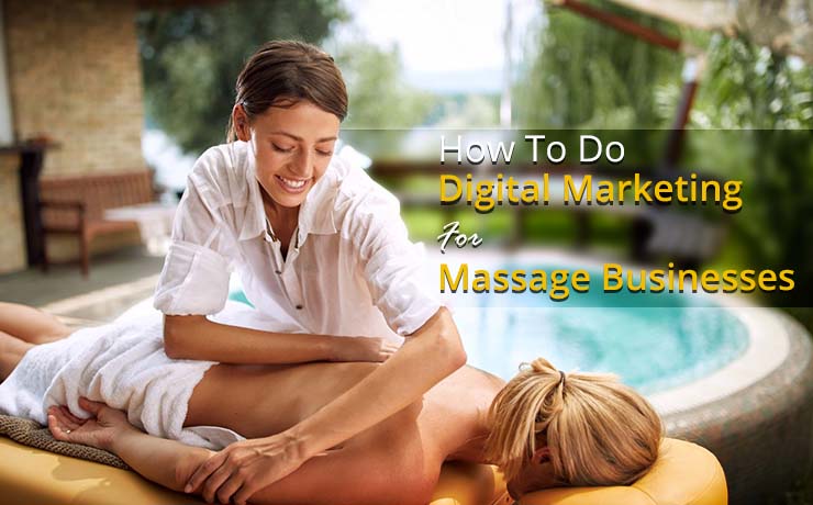 Digital Marketing For Massage Businesses