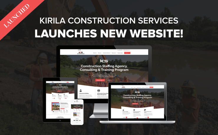 Kirila Construction Services Launches Modern Construction Staffing and Consulting Website Design by SmartSites