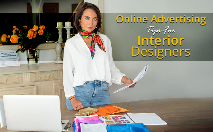 Online Advertising For Interior Designers