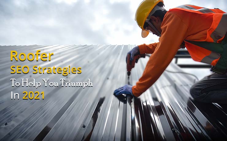 Roofer SEO Strategies