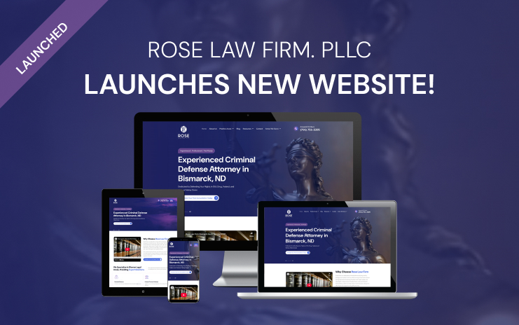 Rose Law Firm Unveils Powerful New Criminal Defense Website Design with SmartSites