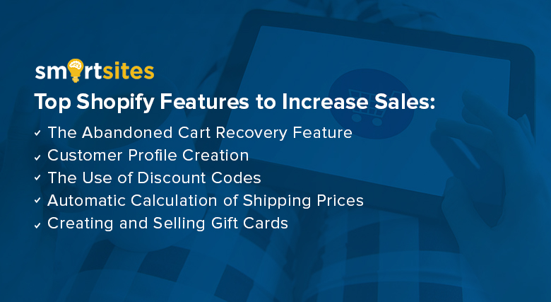 Understanding Top Shopify Features to Increase Sales