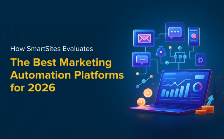 How SmartSites Evaluates the Best Marketing Automation Platforms for ...