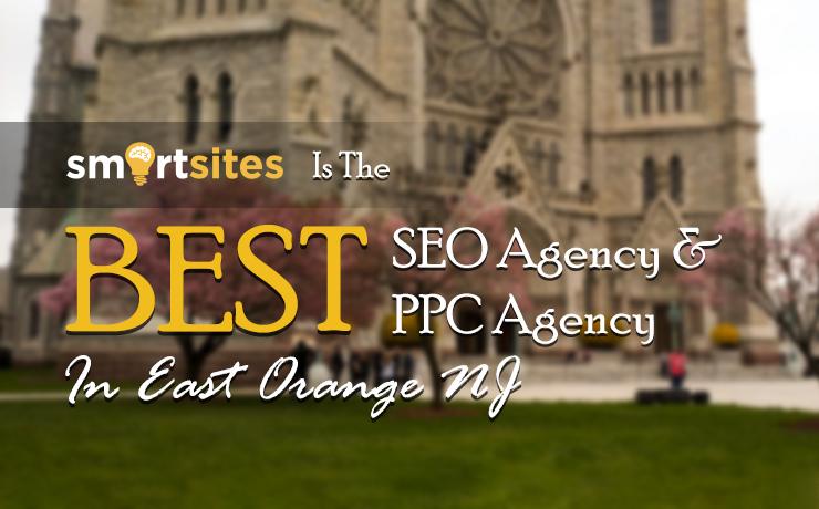 best SEO agency & best PPC agency in East Orange NJ