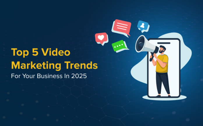 Top 5 Video Marketing Trends For Your Business In 2025 - SmartSites