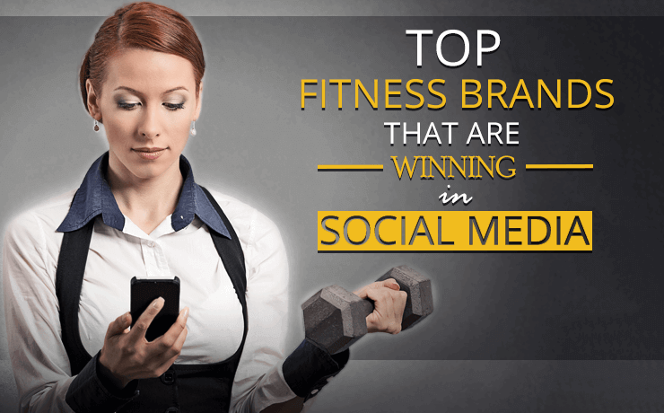 Elite Fitness Brands That Are Winning In Social Media