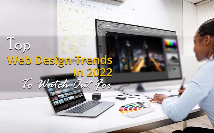 Web Design Trends In 2022