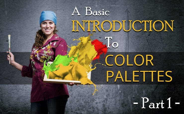 A Basic Introduction to Color Palettes | Part One