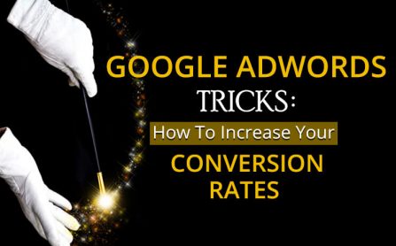 Google Ads Tricks: How To Increase Your Conversion Rates | Digital ...