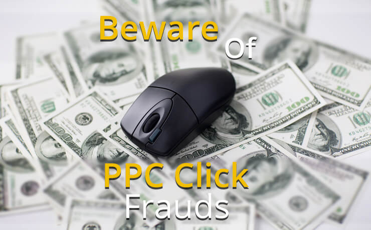 Beware of PPC Clicks Frauds