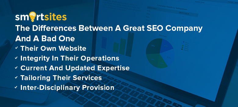 The Differences Between A Great SEO Company And A Bad One