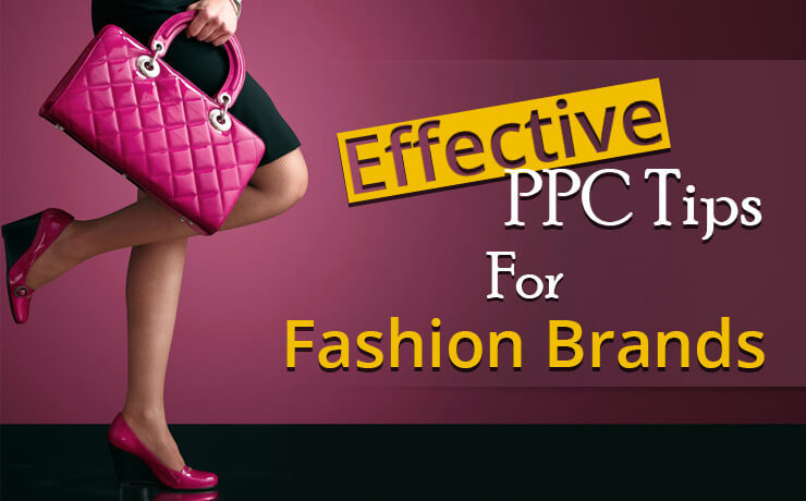 Effective PPC Tips For Fashion Brands