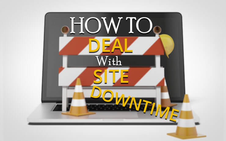 How To Deal With Site Downtime