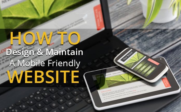How To Design & Maintain A Mobile Friendly Website | Digital Marketing ...