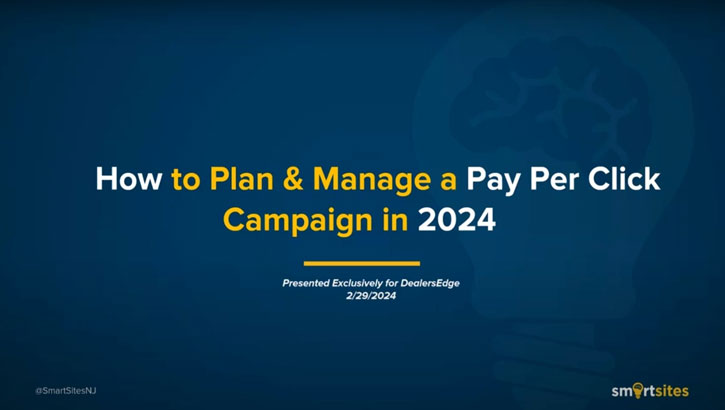 How to Plan and Manage a Pay Per Click Campaign in 2024 @ DealersEdge