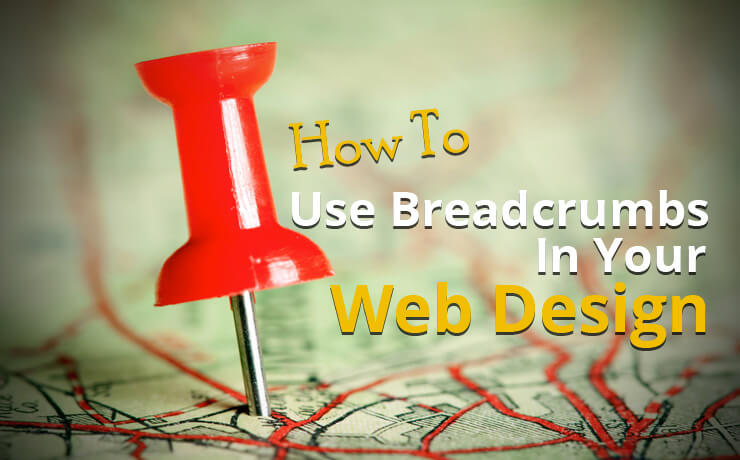 How To Use Breadcrumbs In Your Web Design