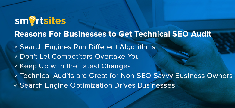 Reasons For Businesses to Get Technical SEO Audit