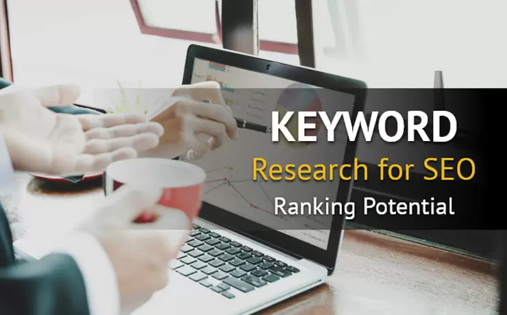 Keyword Research for SEO: Maximizing Your Ranking Potential