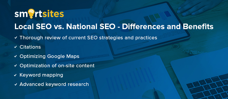 Local SEO vs. National SEO - Differences and Benefits