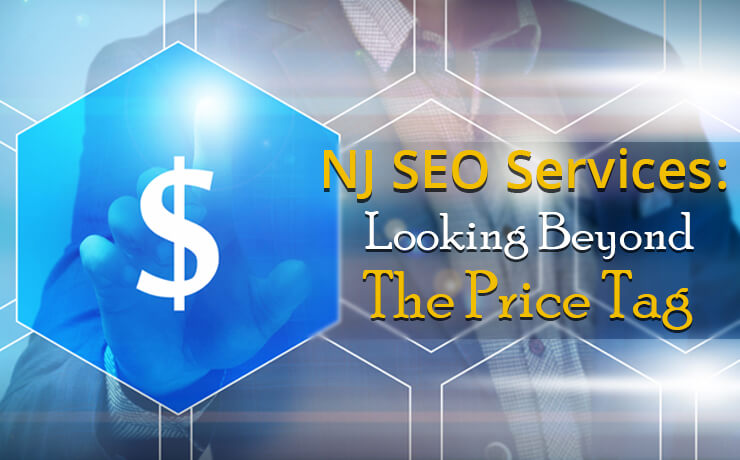 NJ SEO Services: Looking Beyond The Price Tag