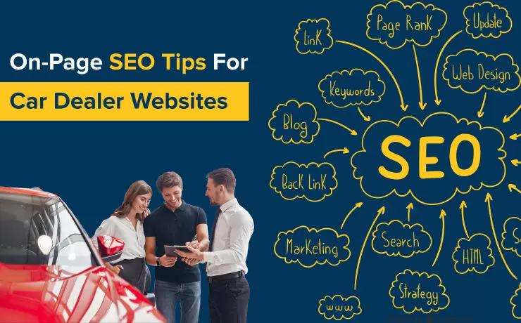 On-Page SEO Tips For Car Dealer Websites