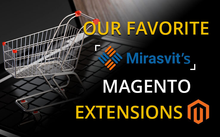 Our Favorite Mirasvit's Magento Extensions