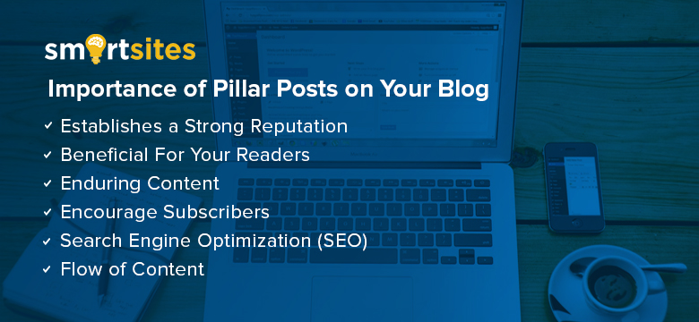 Importance of Pillar Posts on Your Blog
