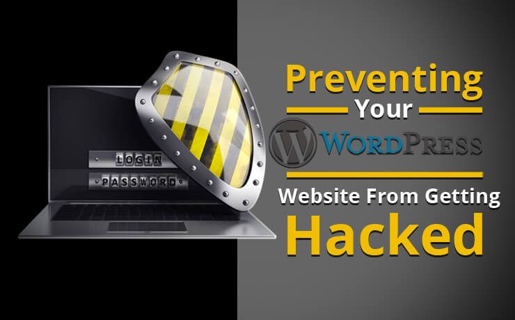 Preventing Your WordPress Website From Getting Hacked