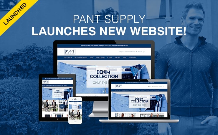 Clothing Retailer PantSupply Refashions Their Image with Website Launch!