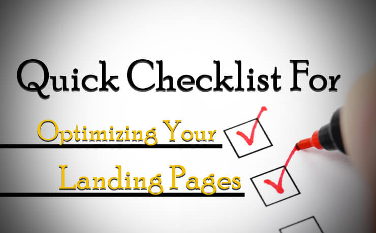 Quick Checklist For Optimizing Your Landing Pages