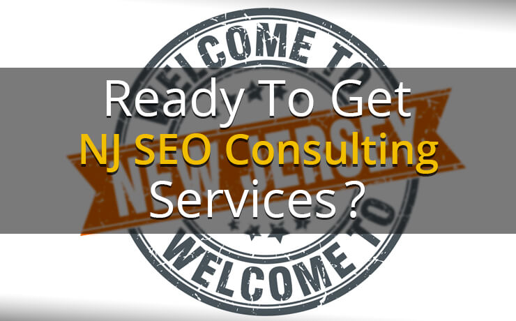 Ready To Get NJ SEO Consulting Services?