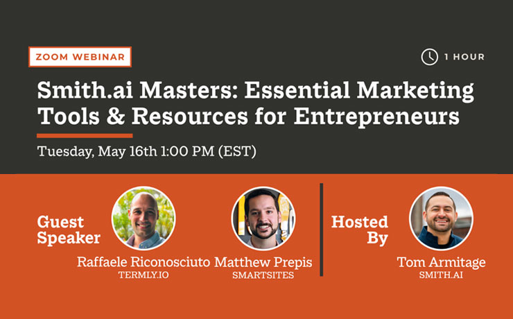Smith.ai Masters Webinar Recap: Essential Marketing Tools & Resources For Entrepreneurs