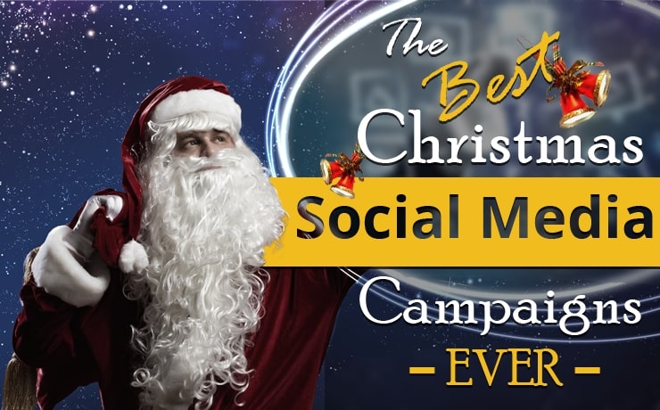 Here Are The Best Christmas Social Media Campaigns Ever!