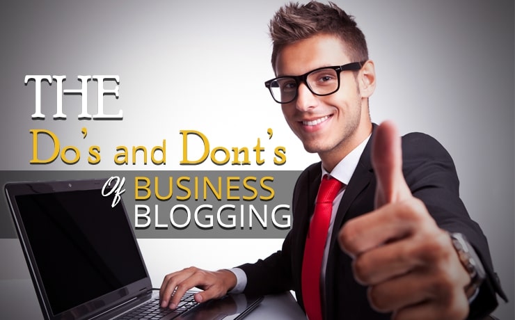 the-dos-and-donts-of-business-blogging