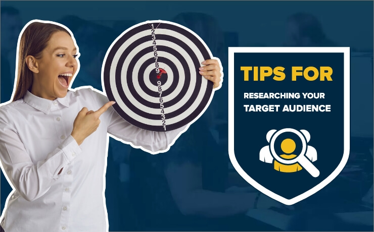 Tips For Researching Your Target Audience