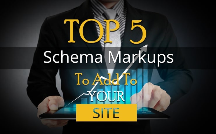 top-5-schema-markups-to-add-to-your-site