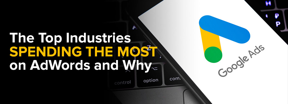 Top Industries Spending on AdWords