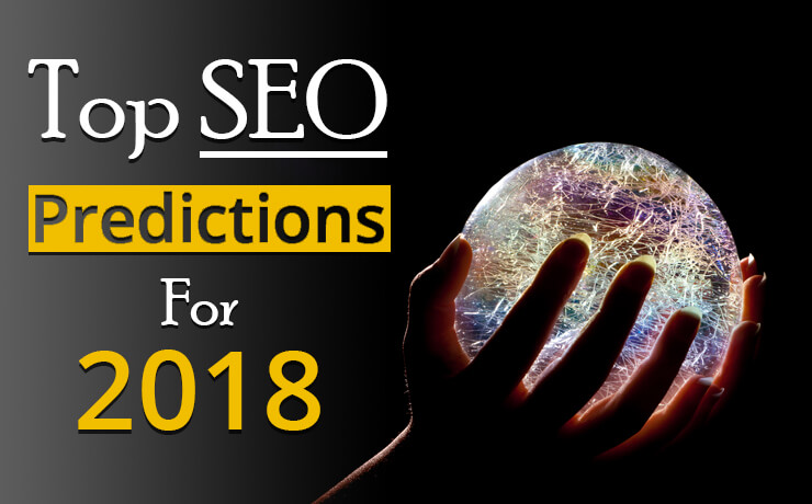 Top SEO Predictions For 2018