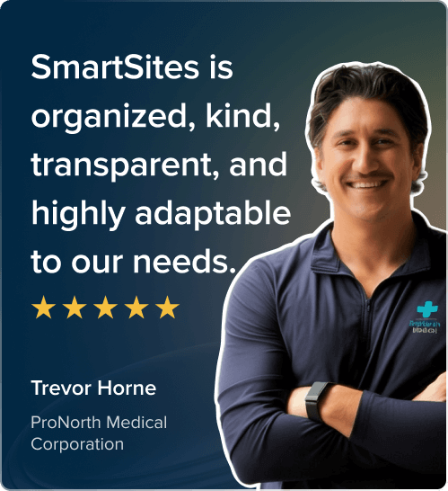 Trevor Horne, ProNorth Medical Corporation, SmartSites Review